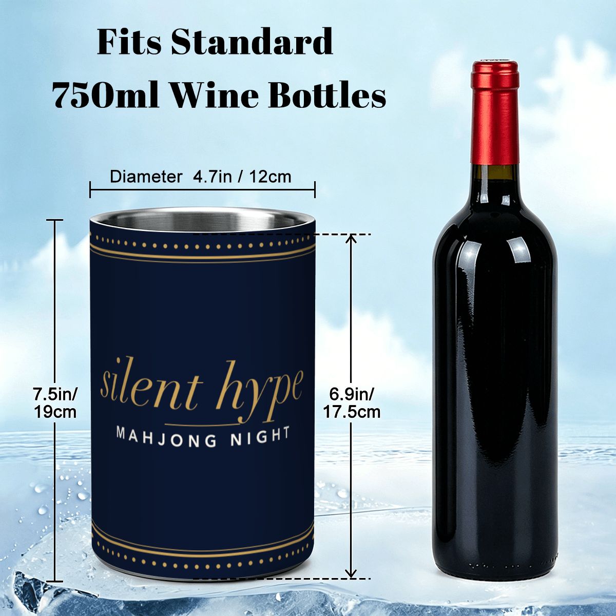 Wine chiller size: 12 cm across, 19 cm tall, fits a 750 ml bottle